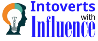 Introverts With Influence